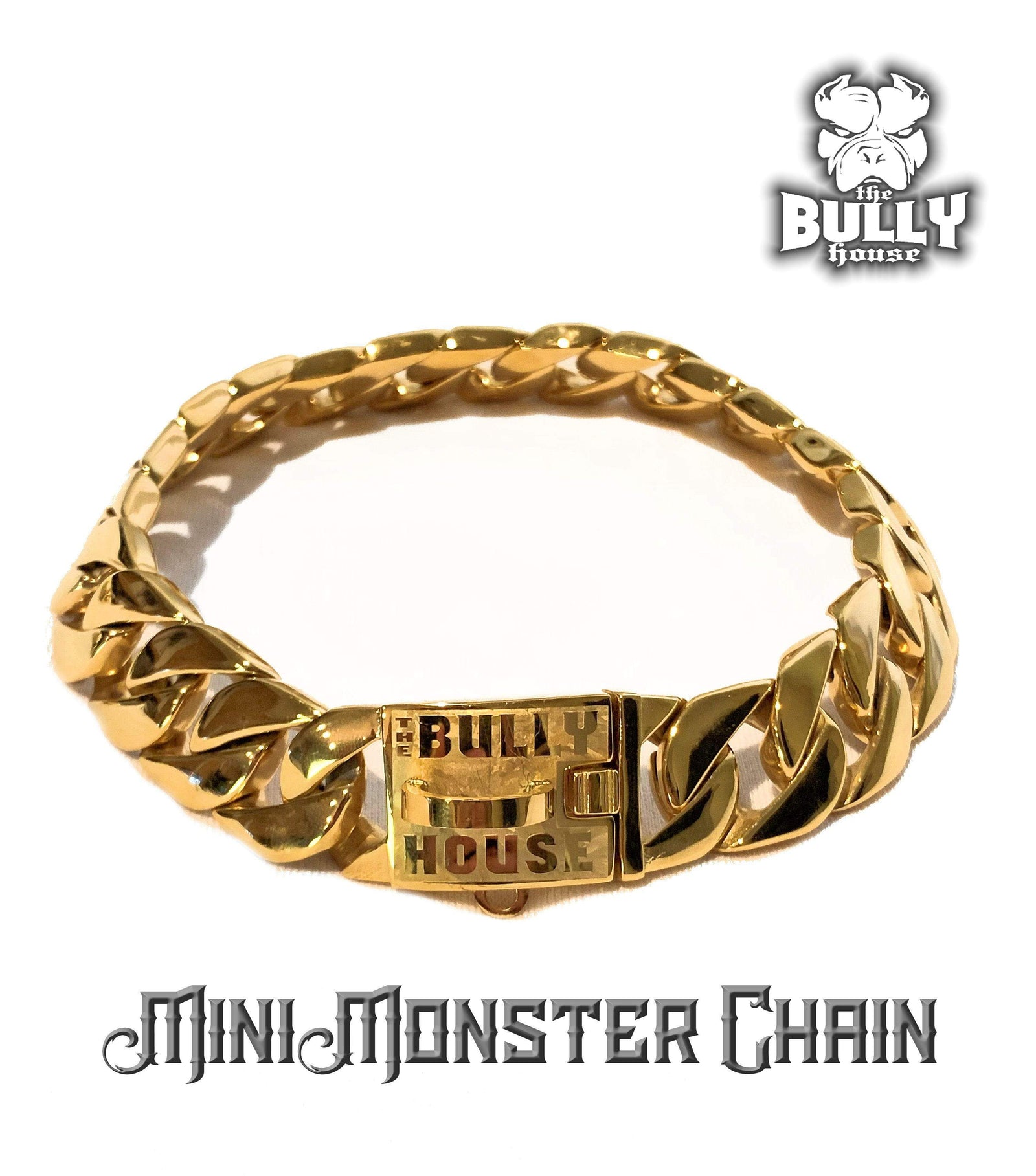 (Pre Order Now - Arriving approx end of DEC) The Bully House - MINI - MONSTER CHAIN Collection" GOLD -- 25mm Wide